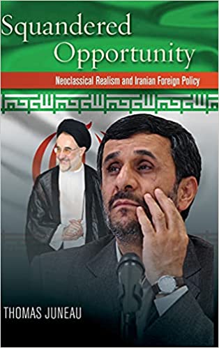 Squandered Opportunity: Neoclassical Realism and Iranian Foreign Policy - Orginal Pdf